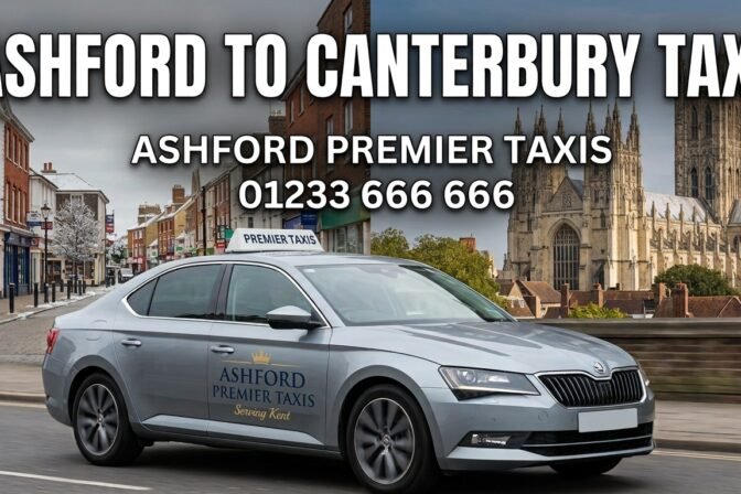Ashford To Canterbury Taxi