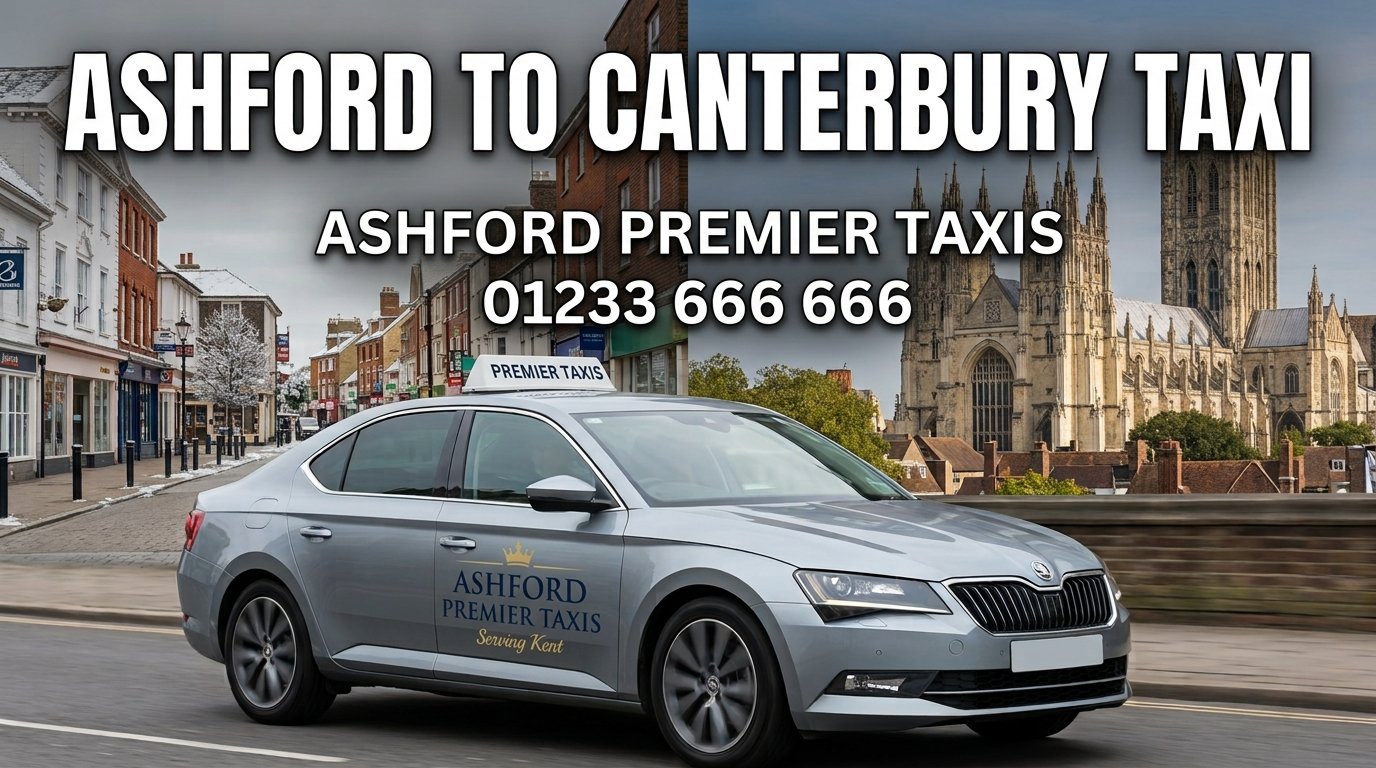Ashford To Canterbury Taxi